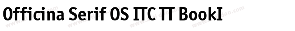 Officina Serif OS ITC TT BookIt字体转换